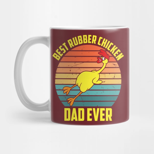 Best Rubber Chicken Dad Ever Funny Chicken by yamatonadira